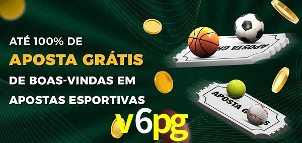 v6pg Ate 100% de Aposta Gratis